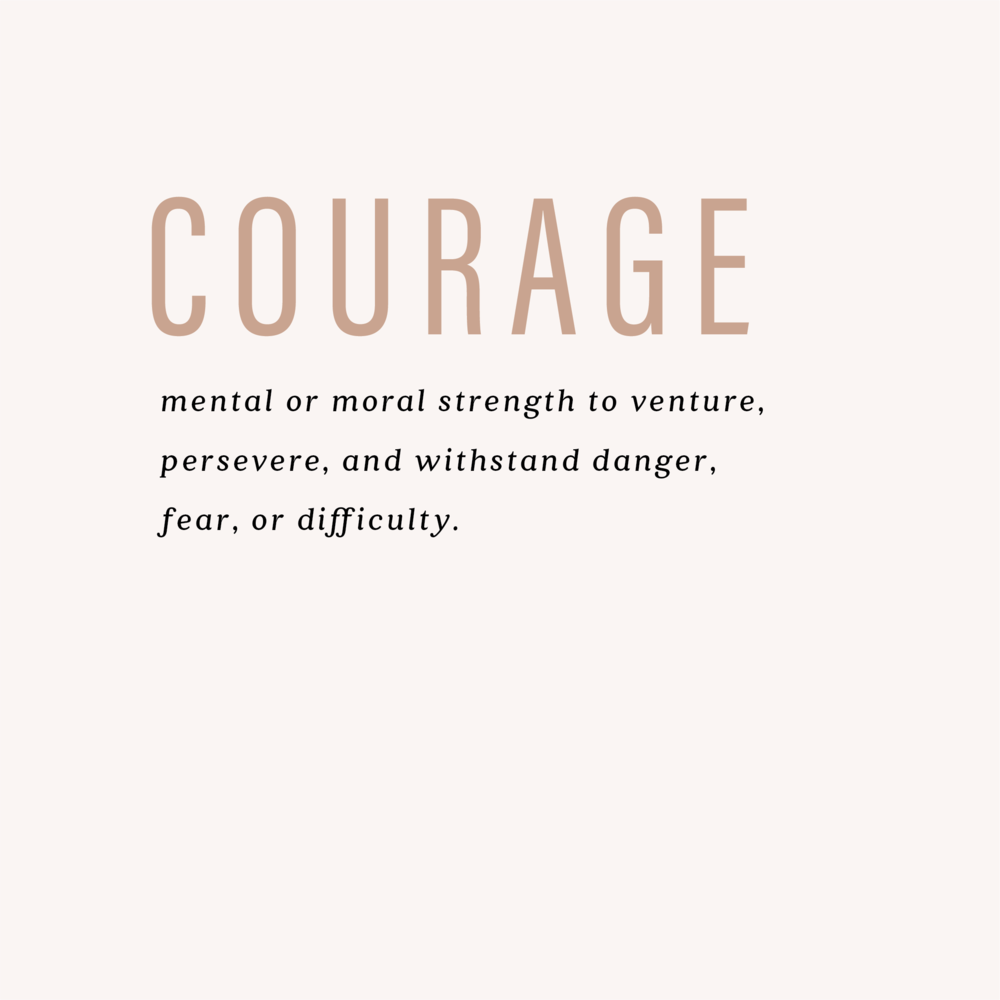 The Importance of Courage